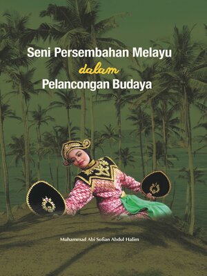 cover image of Seni Persembahan Melayu dalam Pelancongan Budaya